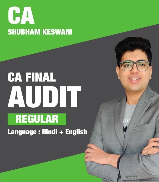 Picture of CA Final Audit (Regular Batch) – Applicable For May & Nov 23 – CA Shubham Keswani
