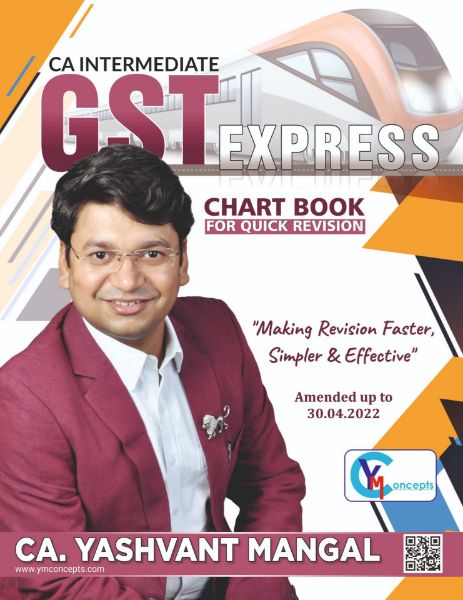 Picture of CA Intermediate GST Express Chart Book By CA. Yashvant Mangal. 