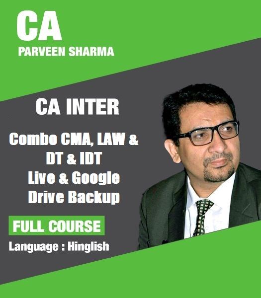 Picture of CAIntermediate-1 Combo  (CMA, LAW & DT & IDT)  Live & Google Drive  Backup   by CA Parveen Sharma