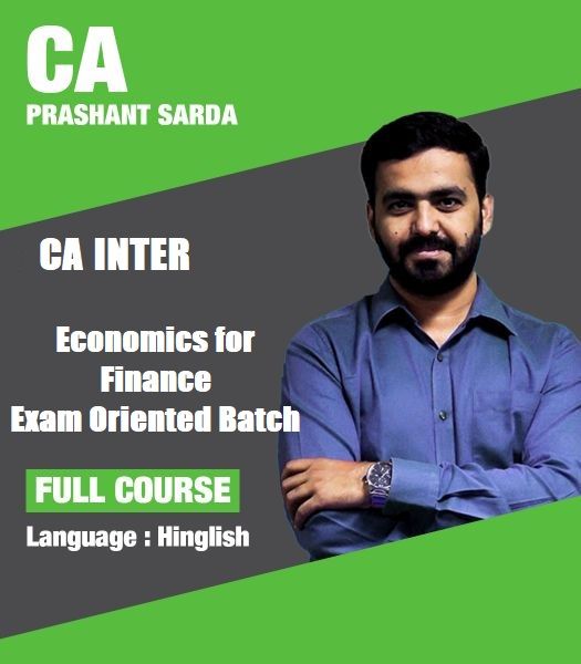 Picture of CA Intermediate - Economics for finance - Exam Oriented Batch by CA Prashant Sarda 
