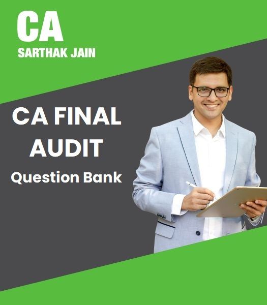 Picture of Book CA Final Audit Question Bank for Nov 23 & May 24 by CA Sarthak Jain