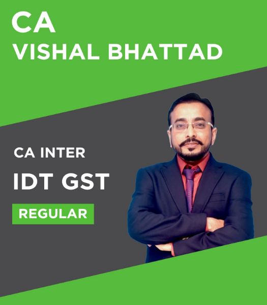 Picture of CA Inter Indirect Tax IDT GST by CA Vishal Bhattad Regular In-Depth Batch