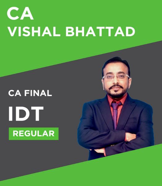 Picture of CA Final Indirect Tax IDT by CA Vishal Bhattad : Exam-Oriented Regular Full Course