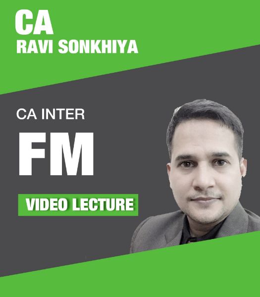 Picture of CA Inter Financial Management Video Lectures by CA Ravi Sonkhiya (Download with Hard copy Books ) As per the New Syllabus of ICAI
