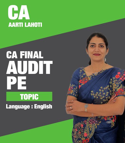 Picture of CA Final Audit - PE, Topic by CA Aarti Lahoti (English)