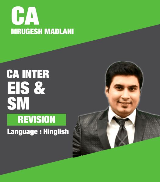 Picture of EIS-SM, Revision by CA Mrugesh Madlani (Hindi + English)
