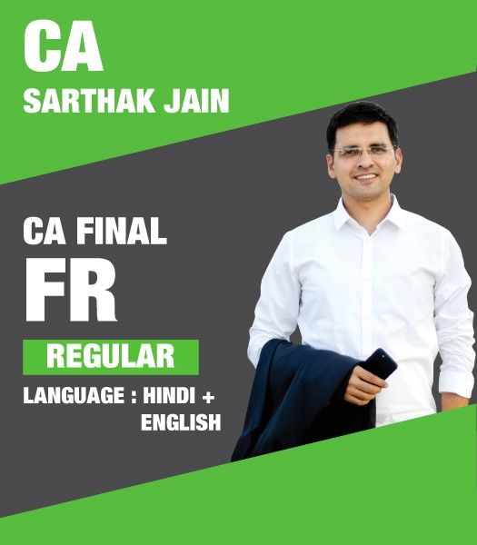 Picture of CA Final FR, Full Course Regular Batch by CA Sarthak Jain (Hindi + English)