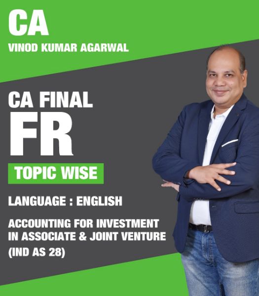 Picture of CA FINAL FR IND AS 28 - ACCOUNTING FOR INVESTMENT IN ASSOCIATE & JOINT VENTURES