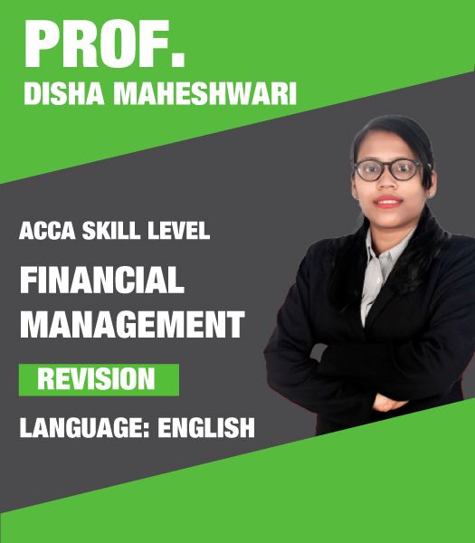 Picture of ACCA Skill – Financial Management (FM) Revision Boot Camp with Video Question Marathon – Disha Maheshwari