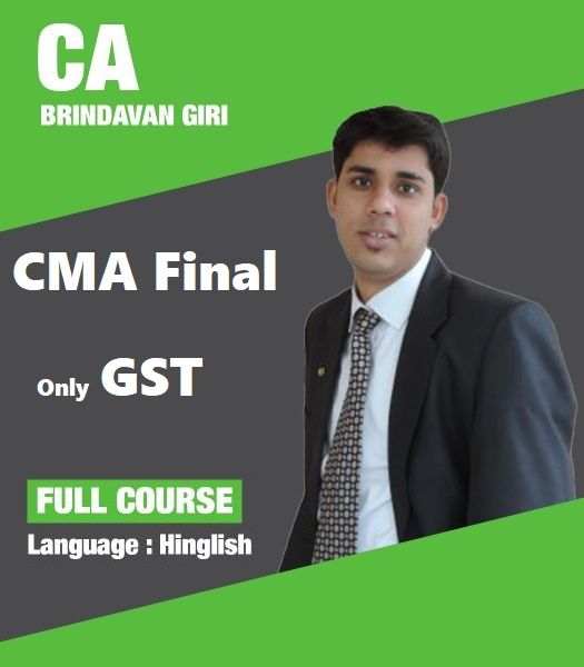 Picture of CMA Final Only GST (Regular Lectures) by CA Brindavan Giri
