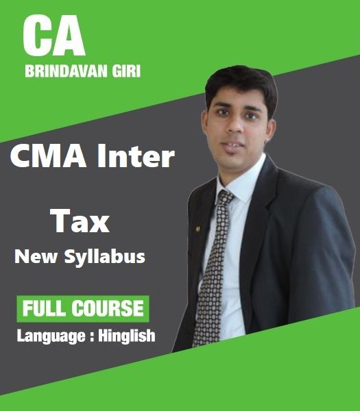 Picture of CMA Inter Tax New Syllabus by CA Brindavan Giri 
