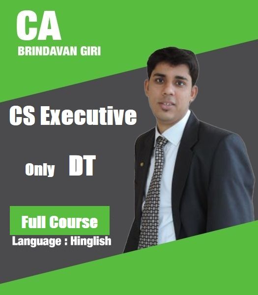 Picture of CS Executive Only DT (Regular Lectures) by CA Brindavan Giri 