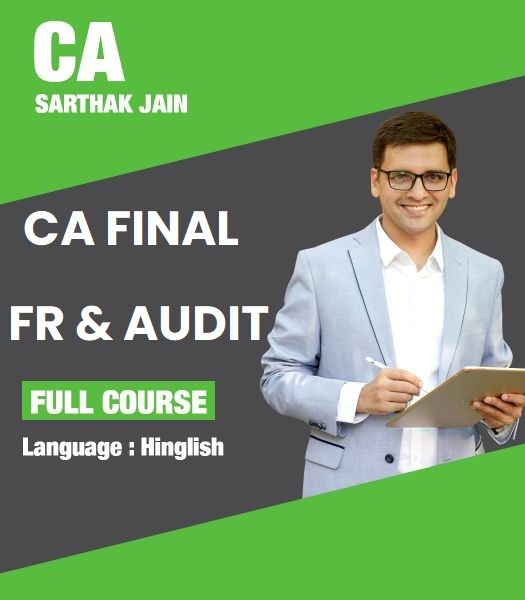Picture of CA Final FR New Course Running Batch and Audit Latest Completed Batch Combo by CA Sarthak Jain