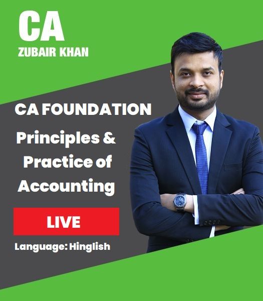 Picture of CA Foundation Paper 1 – Principles and Practice of Accounting For Dec. 23 By CA Zubair Khan