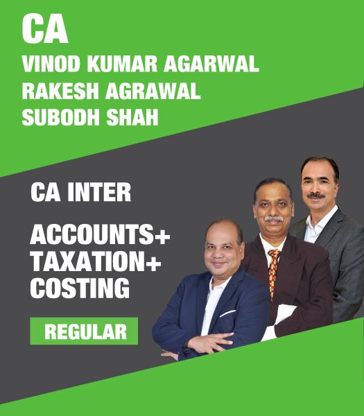 Picture of CA Inter Account + Taxation + Costing, Full Course by CA Vinod Kumar Agarwal, CA Subodh Shah, CA Rakesh Agrawal 
