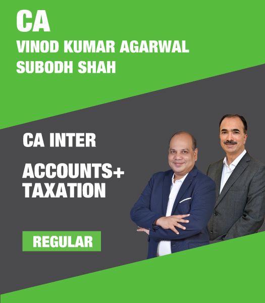 Picture of CA Inter Account + Taxation, Full Course by CA Vinod Kumar Agarwal, CA Subodh Shah