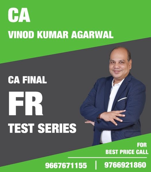 Picture of Test Series for CA Final FR- May 23 Exam (Full 100 Mark test) by CA Vinod Kumar Agarwal
