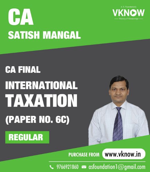 Picture of CA FINAL - INTERNATIONAL TAXATION (Paper No. 6C) - REGULAR BATCH by CA Satish Mangal