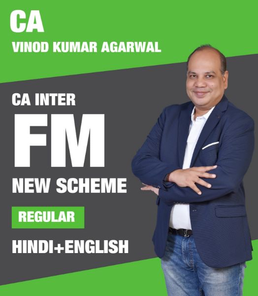 CA Inter FM, Full Course New Scheme by CA Vinod Kumar Agarwal (Hinglish)
