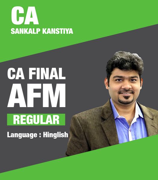 Picture of CA Final AFM Regular Batch By CA Sankalp Kanstiya for May and Nov 24 Attempt
