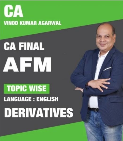 CA FINAL AFM DERIVATIVES by CA VINOD KUMAR AGARWAL