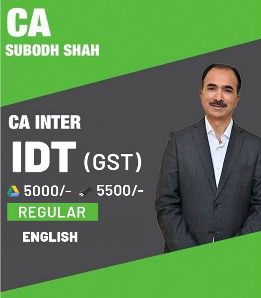 Picture of CA Inter Taxation GST (IDT) Regular course By CA Subodh Shah