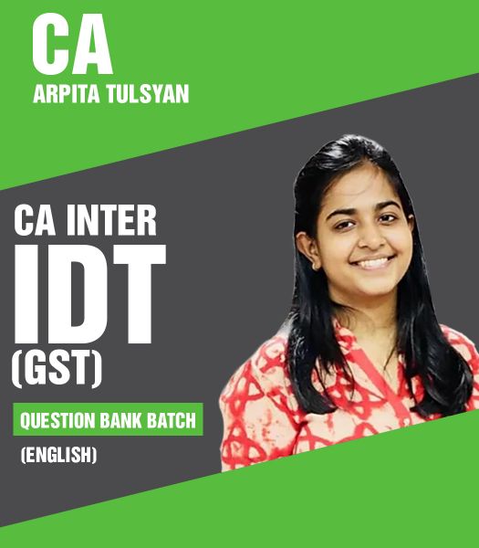 Picture of CA Inter IDT (GST) Question Bank Batch (English) CA Arpita Tulsyan